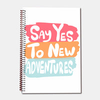 Say Yes To New Adventures