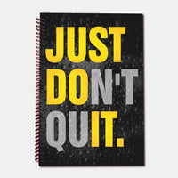 Just Don't Quit