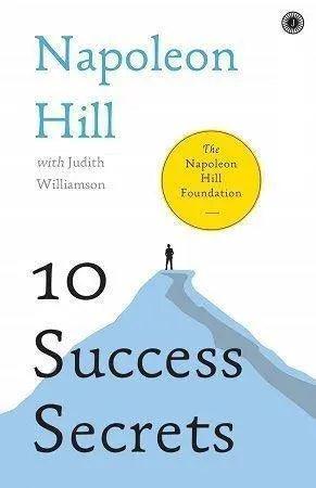 10 Success Secrets by Napoleon Hill