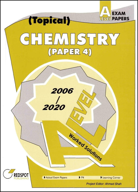‘A’ Level Chemistry P4 (Topical)