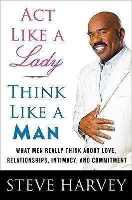 Act Like a Lady Think Like a Man