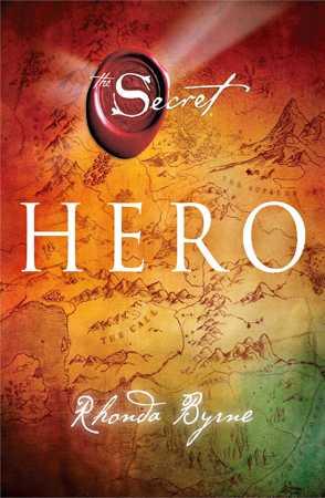 Hero: by Rhonda Byrne