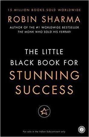 Little Black Book for Stunning Success by Robin Sharma