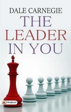 The Leader in You by Dale Carnegie