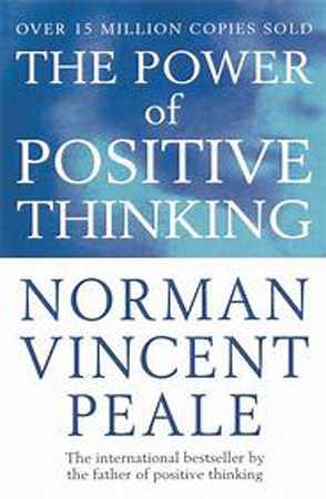 The Power of Positive Thinking by Norman Vincent Peale