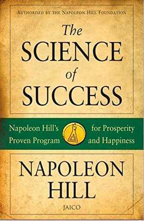 The Science of Success by Napoleon Hill